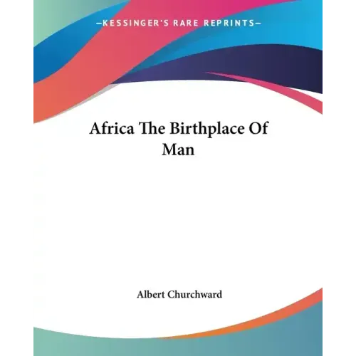 Africa The Birthplace Of Man