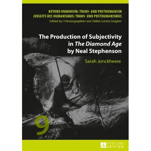 The Production of Subjectivity in The Diamond Age by Neal Stephenson