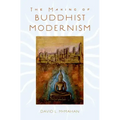 The Making of Buddhist Modernism