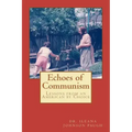 Echoes of Communism (Lessons from an American by Choice)