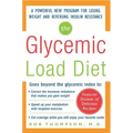 The Glycemic-Load Diet: A Powerful New Program for Losing Weight and Reversing Insulin Resistance
