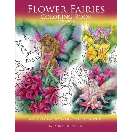 Flower Fairies: Coloring Book for Adults: Winged Guardians of Garden Flowers