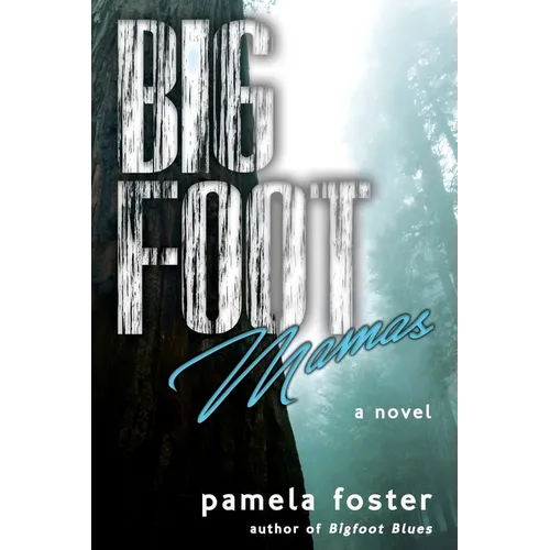 Bigfoot Mamas