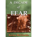 A Decade of Fear