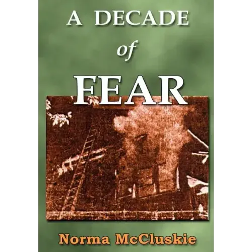A Decade of Fear