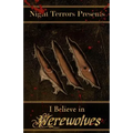 I Believe In Werewolves: An Anthology of Wolfen Terror