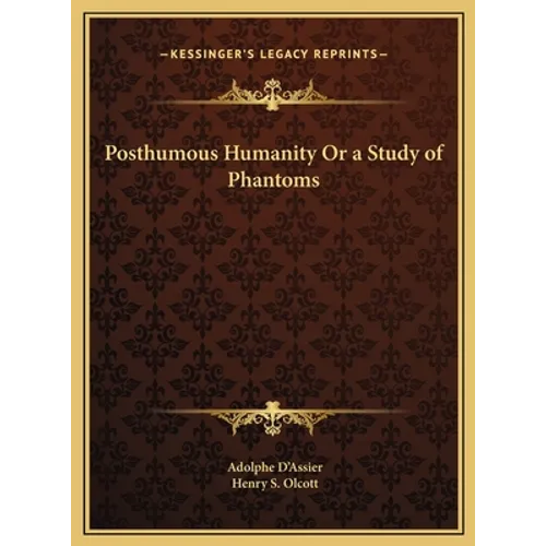 Posthumous Humanity Or a Study of Phantoms