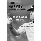 They Called Me God: The Best Umpire Who Ever Lived - Paperback