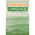 Hungarian Language: Texts in Hungarian