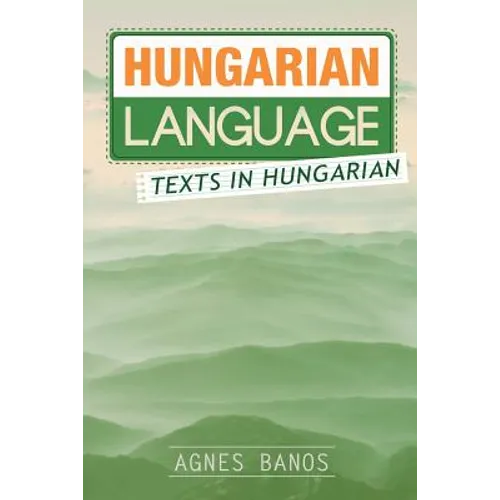 Hungarian Language: Texts in Hungarian