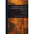 Letters of the Late Ignatius Sancho, an African