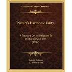 Nature's Harmonic Unity: A Treatise On Its Relation To Proportional Form (1912)
