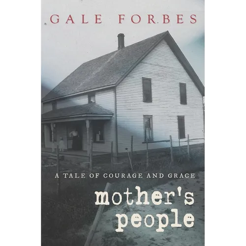 Mother's People: A Tale of Courage and Grace