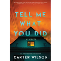 Tell Me What You Did