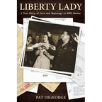 Liberty Lady: A True Story of Love and Espionage in WWII Sweden - Paperback
