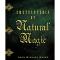 Encyclopedia of Natural Magic