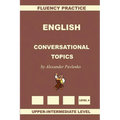 English, Conversational Topics, Upper-Intermediate