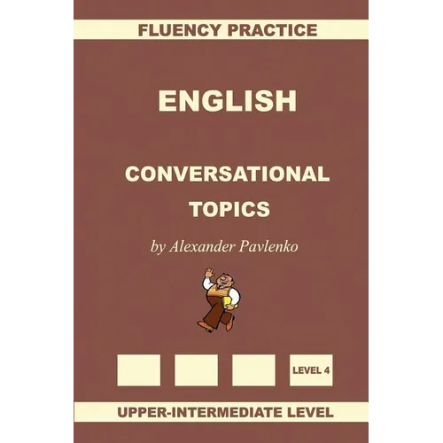 English, Conversational Topics, Upper-Intermediate