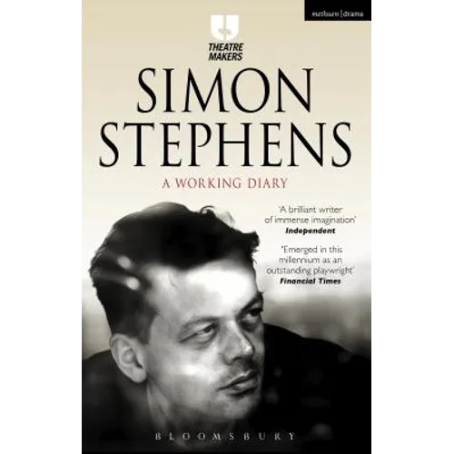 Simon Stephens: A Working Diary