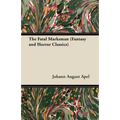 The Fatal Marksman (Fantasy and Horror Classics)