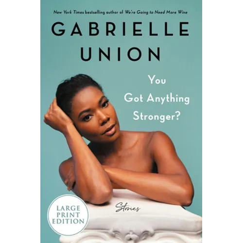 You Got Anything Stronger?: Stories