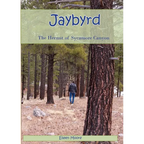 Jaybyrd: The Hermit of Sycamore Canyon - Paperback