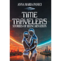 Time Travelers: Stories of Reincarnation: Past-Life Regression Compilations