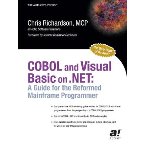 COBOL and Visual Basic on .Net: A Guide for the Reformed Mainframe Programmer