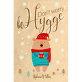 Don't worry, be hygge