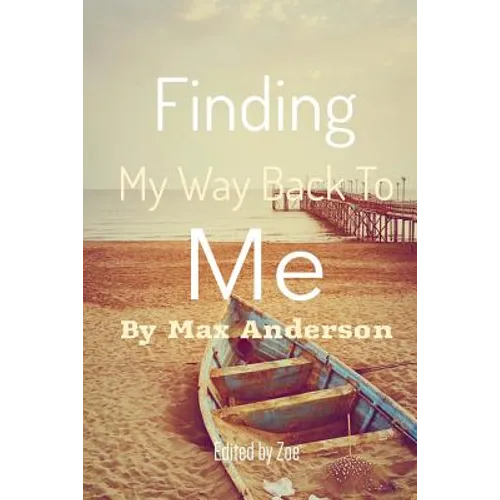 Finding My Way Back to Me: Goodbye Letters