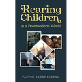 Rearing Children in a Postmodern World