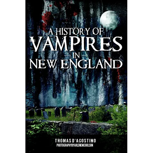 A History of Vampires in New England