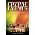 Future Events: A Prophecy of Coming Times