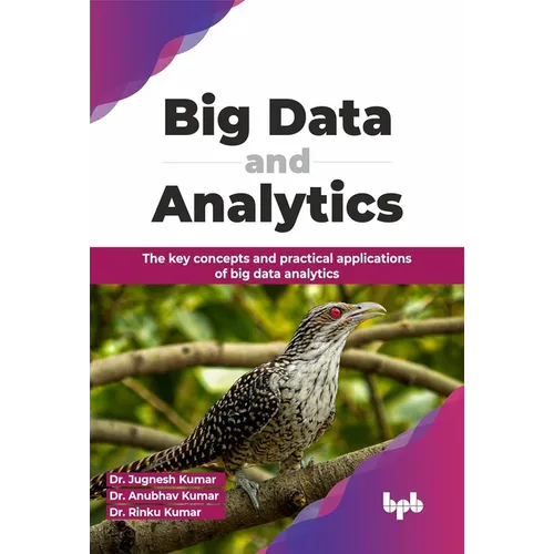 Big Data and Analytics: The key concepts and practical applications of big data analytics (English Edition)