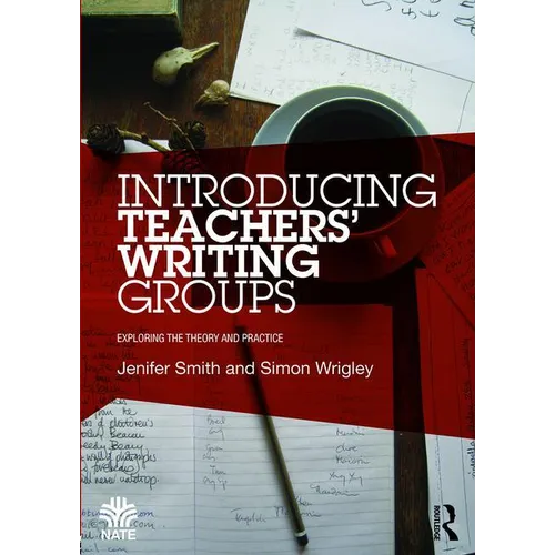Introducing Teachers' Writing Groups: Exploring the Theory and Practice