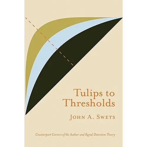Tulips to Thresholds