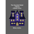 The Haunted Hotel: A Mystery of Modern Venice