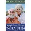 My Delicious Life with Paula Deen