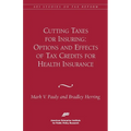 Cutting Taxes for Insuring: Options and Effects of Tax Credits for Health Insurance