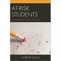 At-Risk Students: Transforming Student Behavior