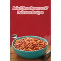 Baked Bean Bonanza: 97 Delicious Recipes