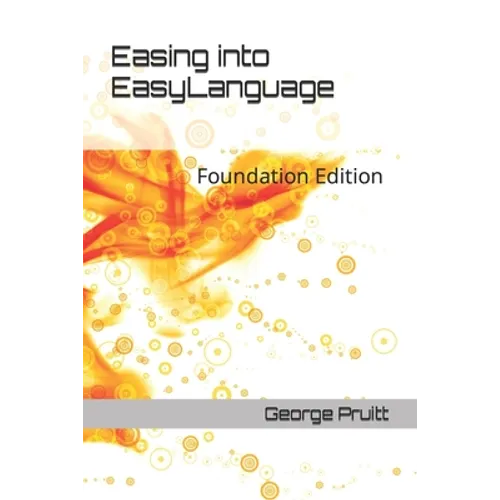 Easing into EasyLanguage: Foundation Edition