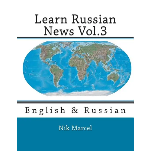 Learn Russian News Vol.3: English & Russian