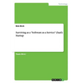 Surviving as a "Software as a Service" (SaaS) Startup