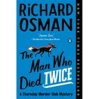 The Man Who Died Twice: A Thursday Murder Club Mystery - Paperback
