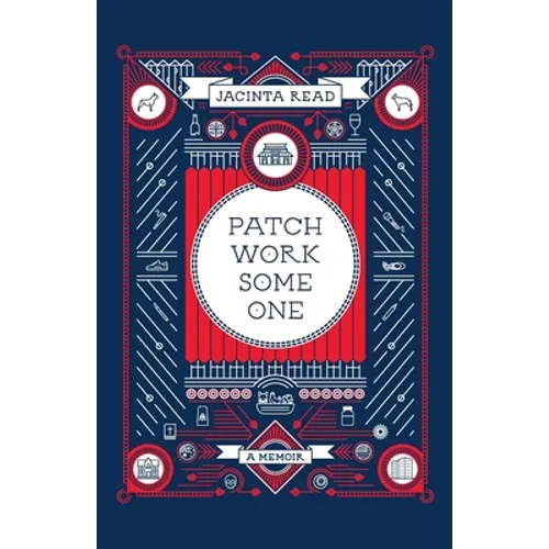 Patchwork Someone: A Memoir