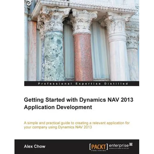 Getting Started with Dynamics Nav 2013 Application Development