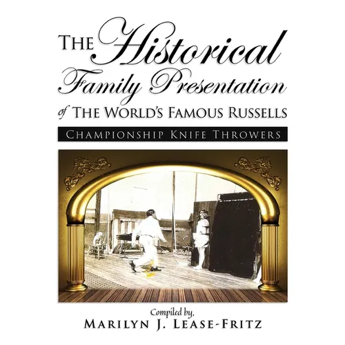 The Historical Family Presentation of The World's Famous Russells