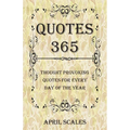 Quotes 365: Thought Provoking Quotes for Every Day of the Year