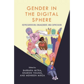 Gender in the Digital Sphere: Representation, Engagement, and Expression